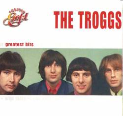 The Troggs : Greatest Hits